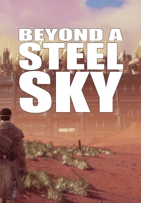 Beyond a Steel Sky (2020) скачать торрент бесплатно